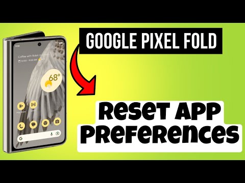 Reset App Preferences Pixel Fold ||How to reset app preferences || App preferences settings