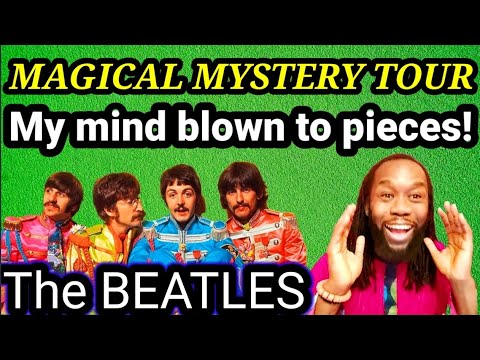 First time hearing - MAGICAL MYSTERY TOUR THE BEATLES - REACTION