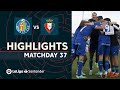 Highlights Getafe CF vs CA Osasuna (2-1)
