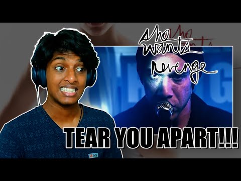 FIRST Time LISTENING To SHE WANTS REVENGE | Tear you apart (Reaction!!)