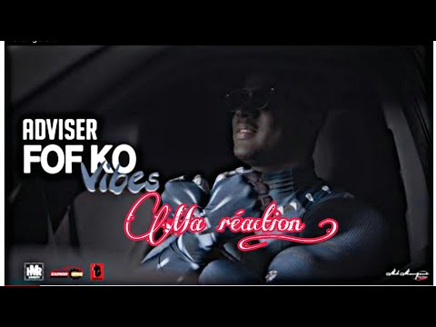 Adviser fof ko vibes feat Dj Mansoul | Ma réaction