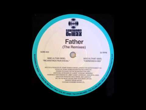 (2000) Kenny Bobien - Father [Frankie Feliciano Ricanstruction Vocal RMX]