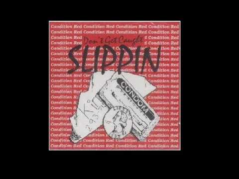 Condition Red- Don't Get Caught Slippin'