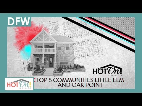 Top 5 Communities in Little Elm and Oak Point, TX