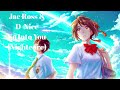 Jac Ross - So Into You ft. D-Nice (Nightcore)