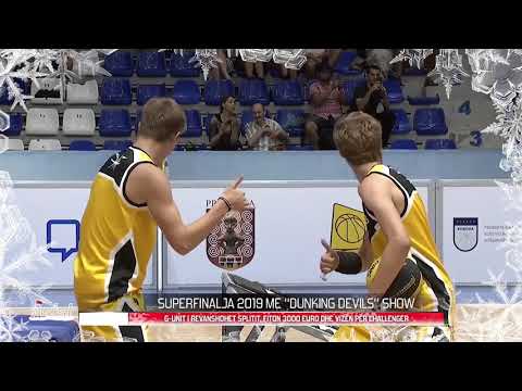 SUPERFINALJA 2019 ME “DUNKING DEVILS” SHOW G UNIT  I REVANSHOHET SPLITIT,  FITON 3000 EURO DHE VIZËN