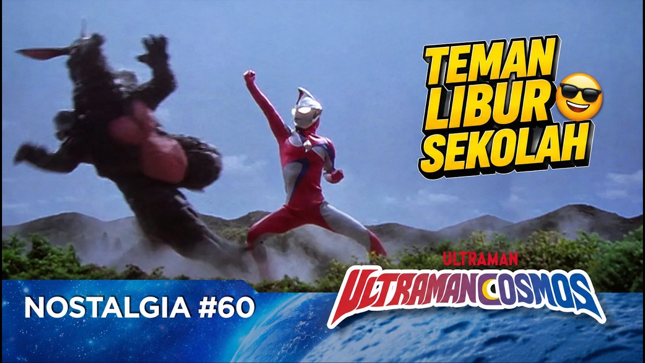 NOSTALGIA #60 | ULTRAMAN COSMOS | Eps 27-28