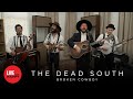 The Dead South - Broken Cowboy (Live from Happy)