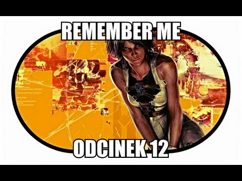Zagrajmy w Remember Me #12 "Mama"