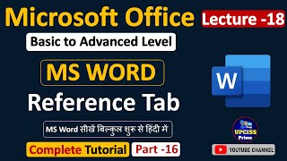 MS Word Tutorial Part-16 | MS Word Reference tab Complete Tutorial | By - UPCISS PRIME  Lecture 18
