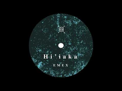 EMEX - Hi'iaka [ME010]