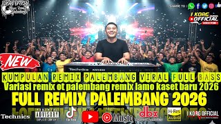 Download lagu FULL REMIX PALEMBANG KN1400 VARIASI REMIX OT PALEMBANG FULL BASS TERBARU,2026 mp3
