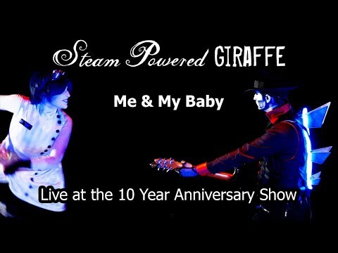 Steam Powered Giraffe - Me & My Baby (Saturday Nights) (Live at the band's 10 Year Anniversary Show)