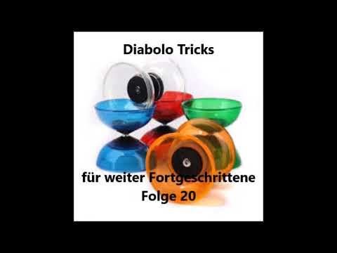 Diabolo Tricks für weiter Fortgeschrittene Folge 20