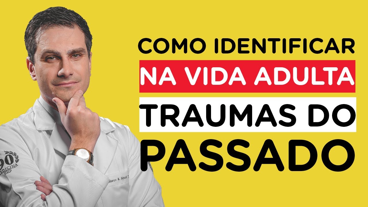 Live | Como identificar na vida adulta um trauma do passado