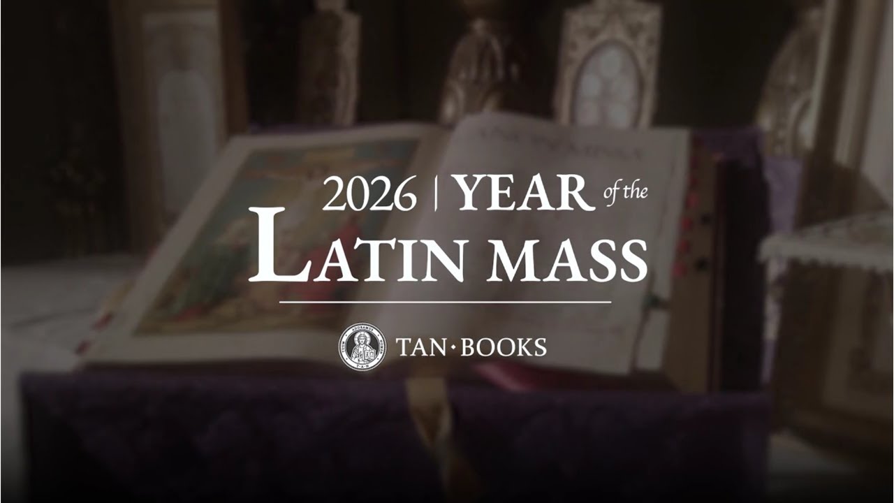 Announcing the Year of the Latin Mass | TAN Books' 2026 Initiative