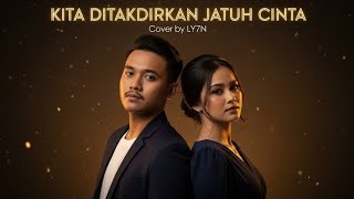 Download lagu KITA DITAKDIRKAN JATUH CINTA COVER – LAGU MALAYSIA LEGENDARIS (LY7N VERSION) #cover #musik  mp3