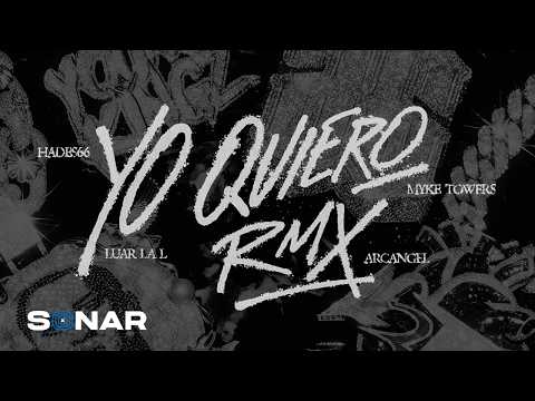 YO QUIERO RMX Hades66, Arcángel, Myke Towers, Luar La L- (Video Oficial)