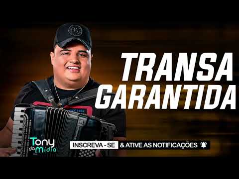 TRANSA GARANTIDA - Tarcísio Do Acordeon | MÚSICA NOVA