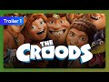 The Croods (2013) Trailer 1