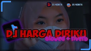 Download lagu DJ HARGA DIRIKU slowed reverb🎶🎧 || DJ NOBITA mp3 Download lagu DJ HARGA DIRIKU slowed reverb🎶🎧 || DJ NOBITA mp3