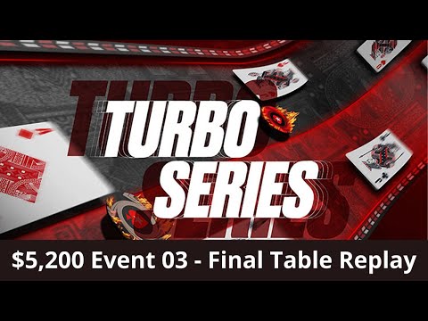 Turbo Series 2021 | $5,200 NLHE Event 03 High Roller: Final Table Replay