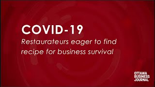Coping with COVID-19: Ottawa restaurateurs eager to find recipe for business survival
