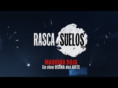 RASCASUELOS "Maquina Roja" en vivo USINA del ARTE