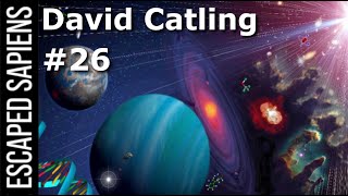 #26 David Catling | Where Are All The Aliens?