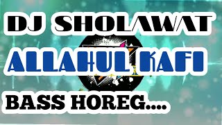 Download lagu DJ SHOLAWAT ll ALLAHUL KAFI ll SLOW BASS... mp3