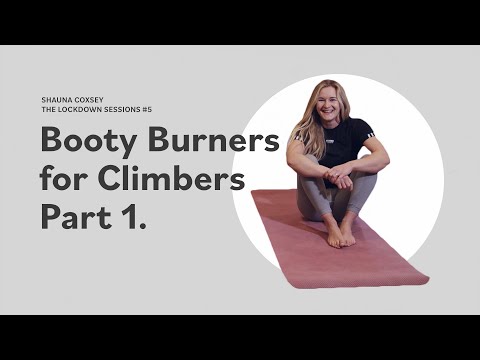 Booty Burners for Climbers PART 1