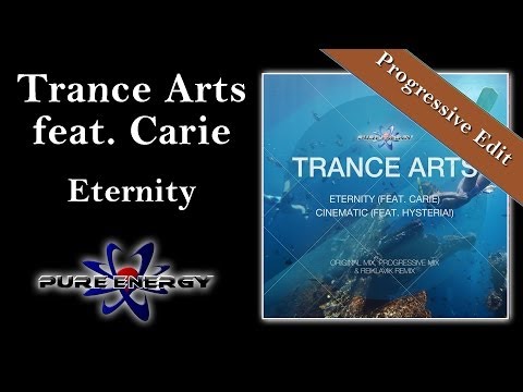 Trance Arts feat. Carie - Eternity (Progressive Edit)