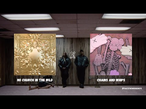 No Church in The Wild x Chains and Whips