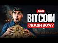 Can Bitcoin Fall By 80