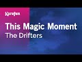 This Magic Moment - The Drifters | Karaoke Version | KaraFun