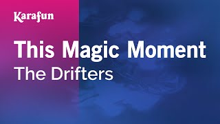 Karaoke This Magic Moment - The Drifters *