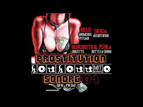 BILLX, SKYZO, NEUROKONTROL, PSYLO - Prostitution Sonore 01