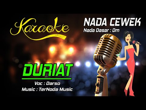 Karaoke DURIAT - Darso ( Nada Cewek )