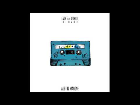 Austin Mahone - Lady (Ft. Pitbull) [IAmChino & Jimmy Joker Remix]