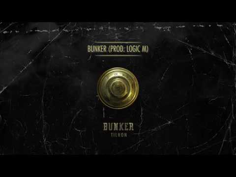 Tilhon - Bunker (Prod. Logic M)