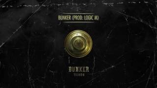 Tilhon - Bunker (Prod. Logic M)