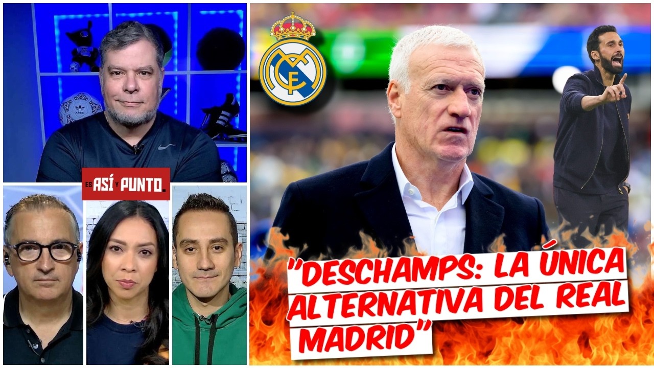 DIDIER DESCHAMPS se VESTIRÁ de BLANCO. Sería PERFECTO para el REAL MADRID | Es Así y Punto