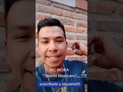 MC MORA - Talento Mexicano