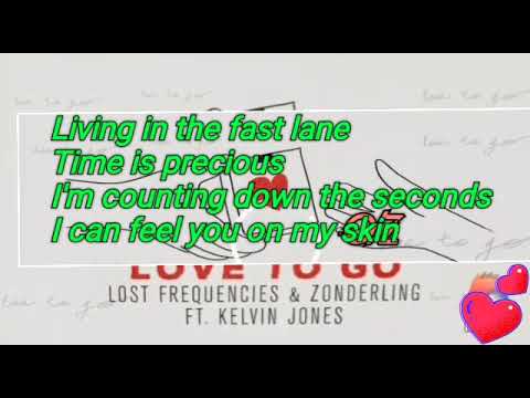 Lost Frequencies, Zonderling & Kelvin Jones - Love To Go | LYRICS video