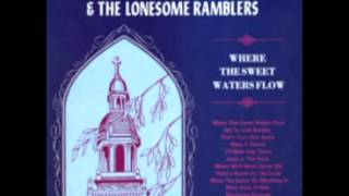 Where The Sweet Waters Flow [1974] - Larry Sparks &amp; The Lonesome Ramblers