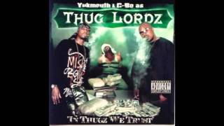 Thug Lordz. In Thugz We Trust (Full Album)