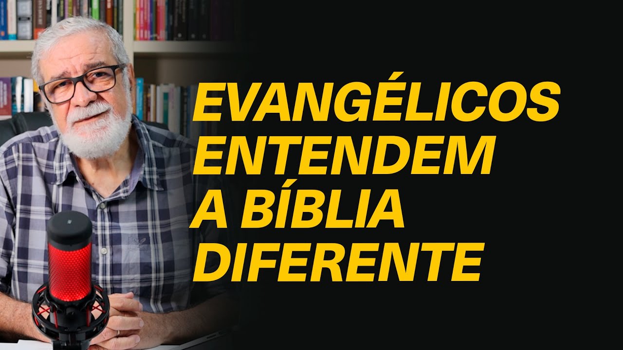 Por que tem diferentes interpretações da Bíblia entre os evangélicos? - Augustus Nicodemus #379