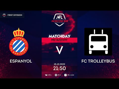 AFL22. First Division. Day 16. Espanyol - FC Trolleybus