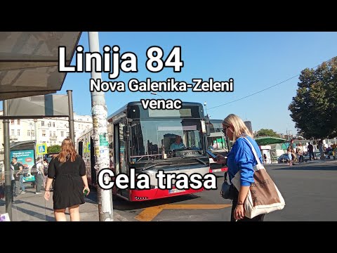 Linija 84:Nova Galenika-Zeleni venac (Cela trasa)