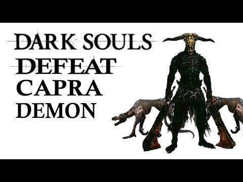 Dark Souls Guide - Easily Defeat Capra Demon